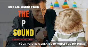 Teaching the P Sound to Nonverbal Students: Effective Strategies and Techniques