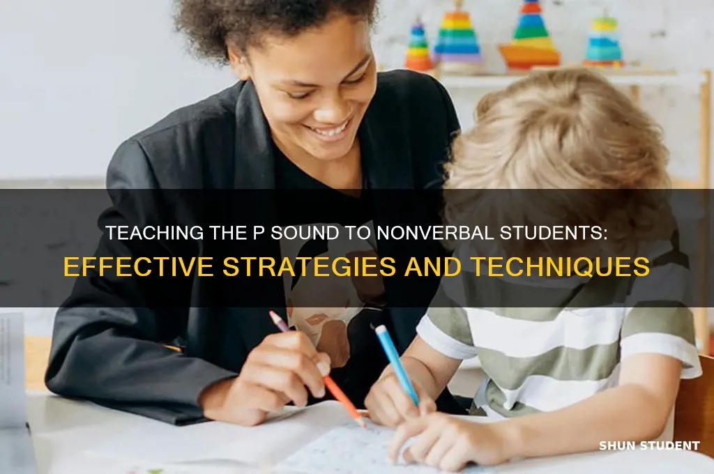how to teach nonverbal students the p sound