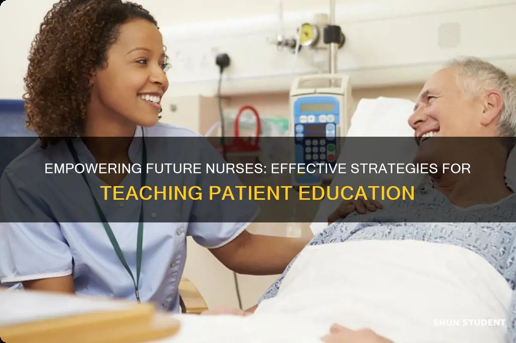 how to teach nursing students about patient teaching