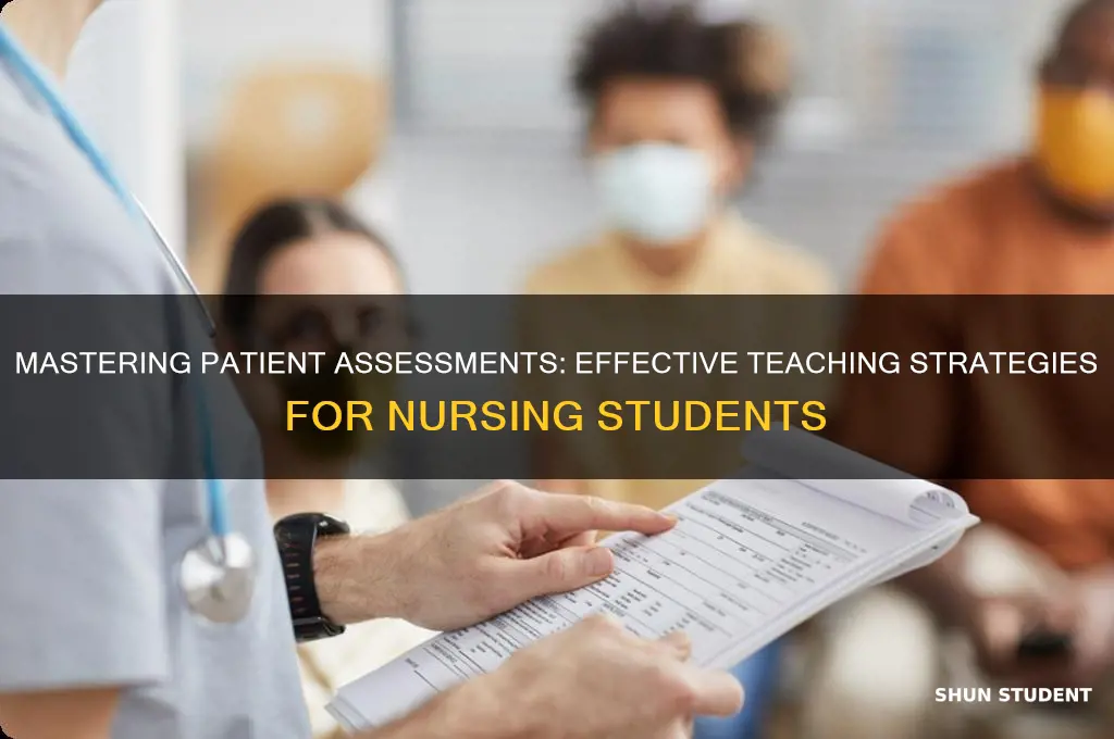 how to teach nursing students adequate assessments