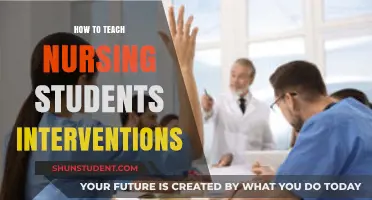 Effective Strategies for Teaching Nursing Interventions to Students