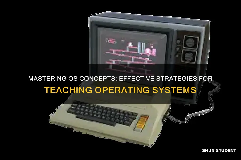 how to teach operating system to students
