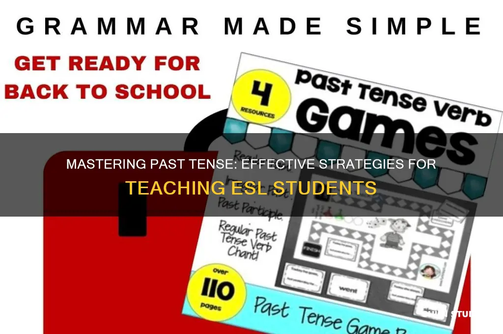 how to teach past tense to esl students