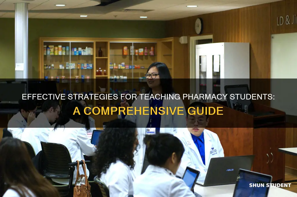 how to teach pharmacy students