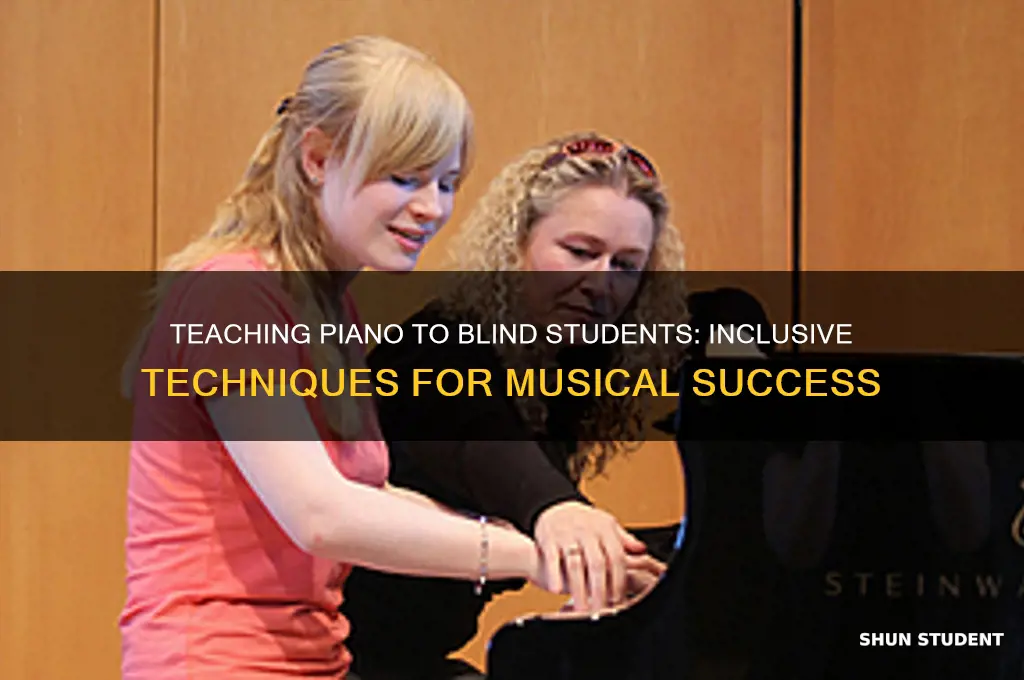 how to teach piano to a blind student