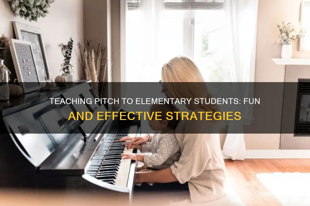 how to teach pitch to elementary students
