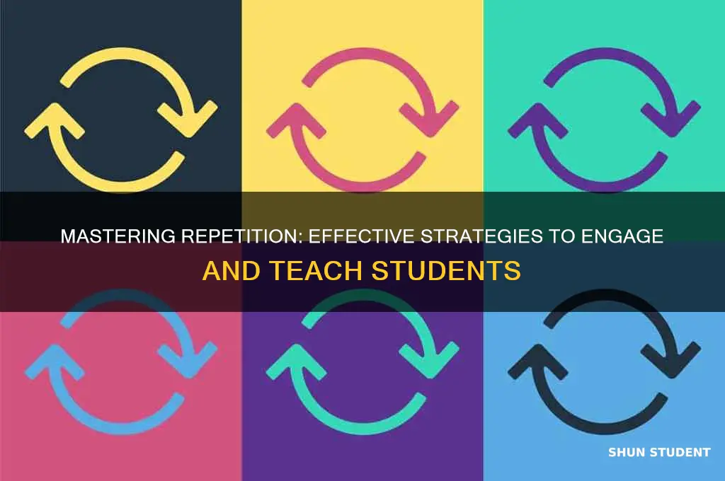 how to teach reptetion to students