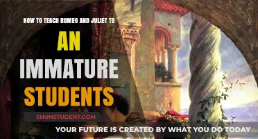 Engaging Immature Learners: Creative Strategies for Teaching Romeo and Juliet