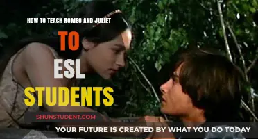 Teaching Romeo and Juliet to ESL Students: Strategies for Engagement