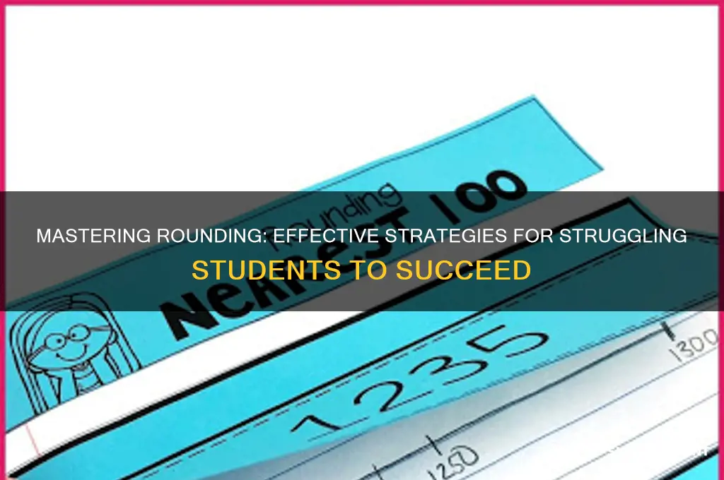 how to teach rounding to struggling students