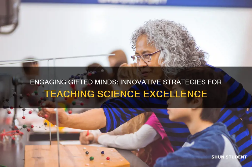 how to teach science to gifted students