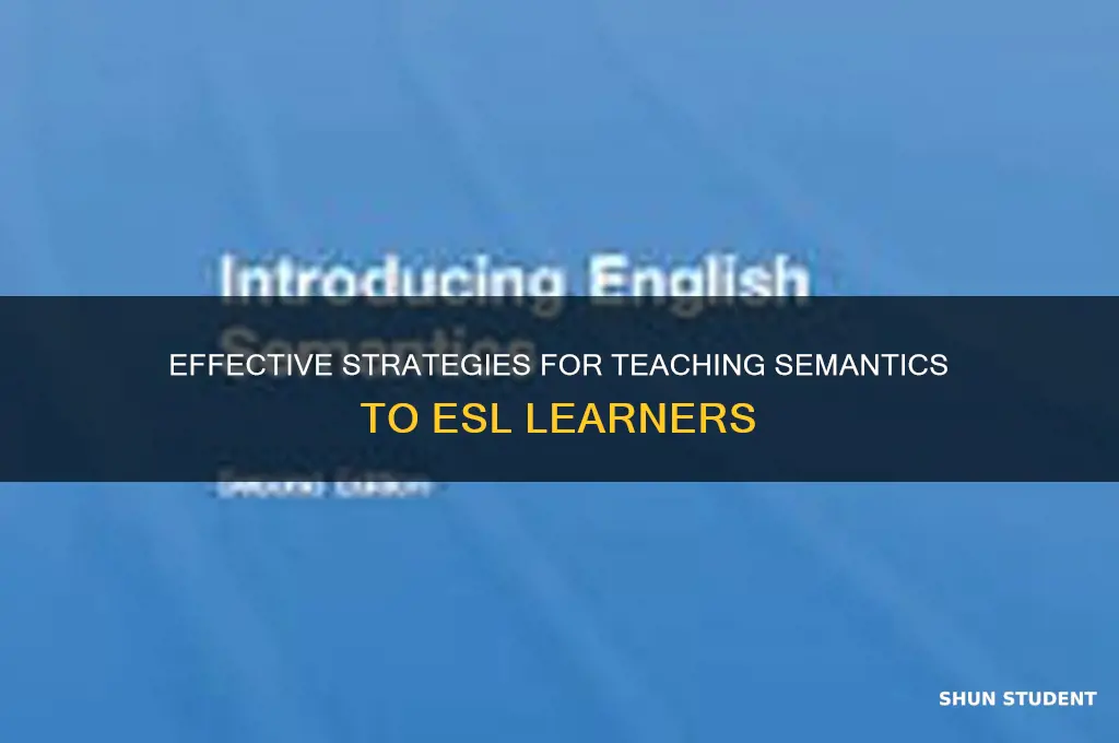 how to teach semantics to esl students