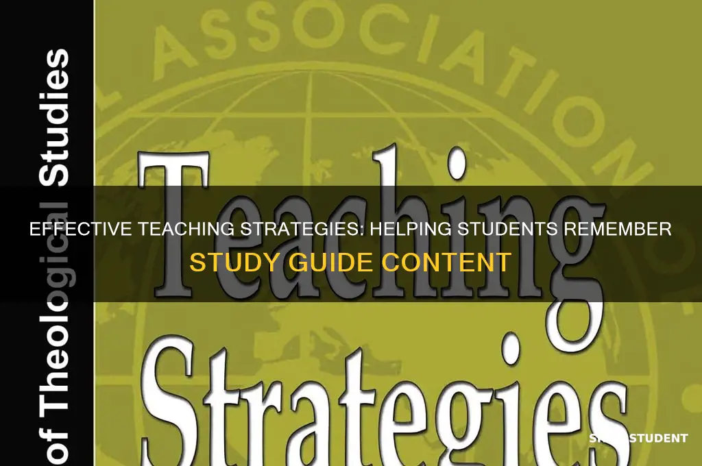 how to teach so students remember study guide