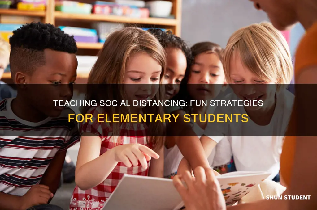 how to teach social distancing to elementary students