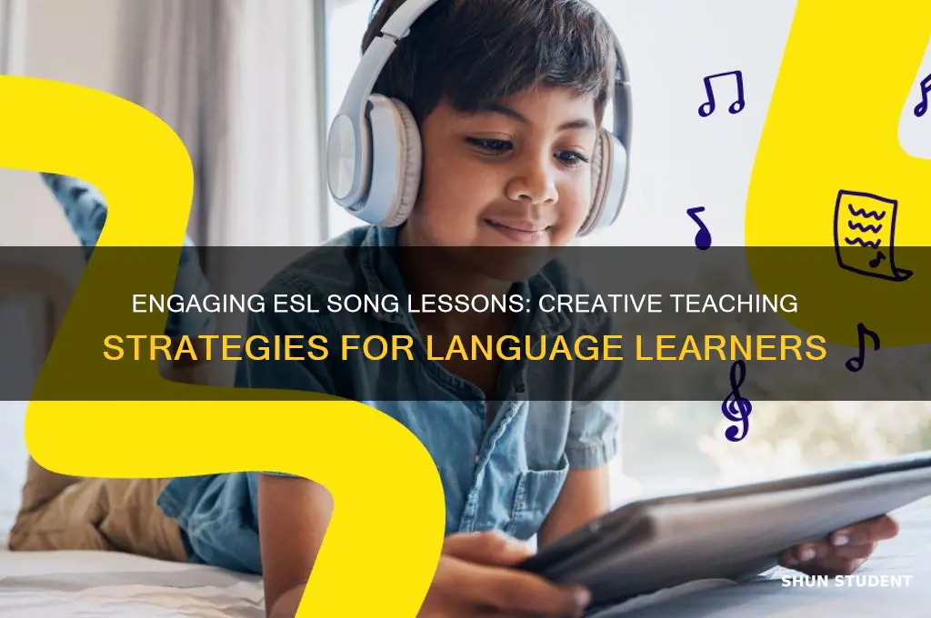 how to teach songs to esl students