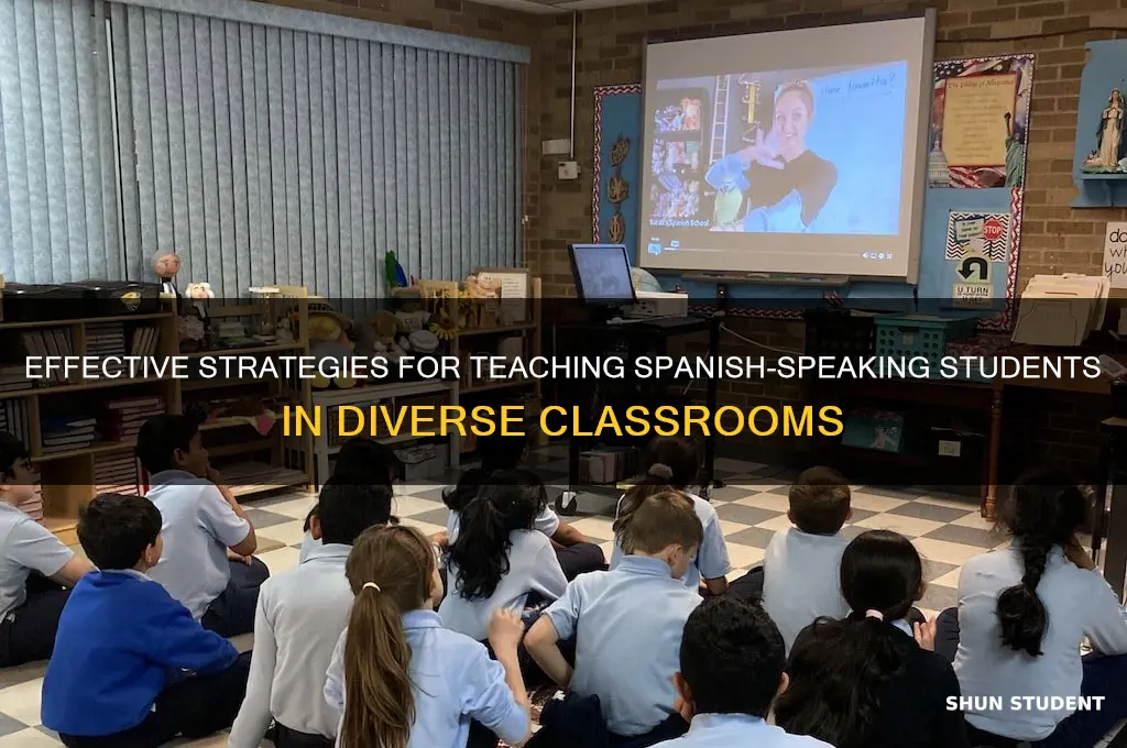 how to teach spanish speaking students