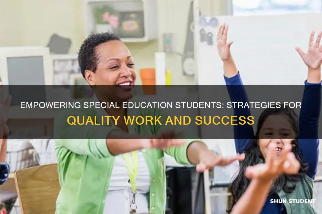 how to teach special education students to work for quality