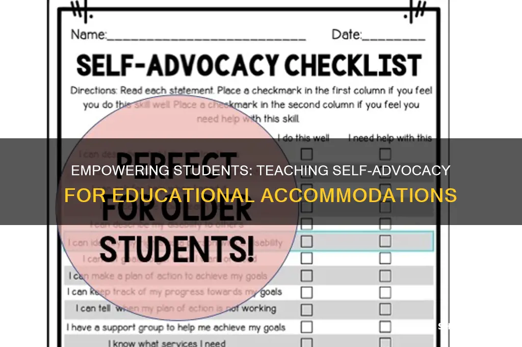 how to teach student to advocate for his educationa accomodations