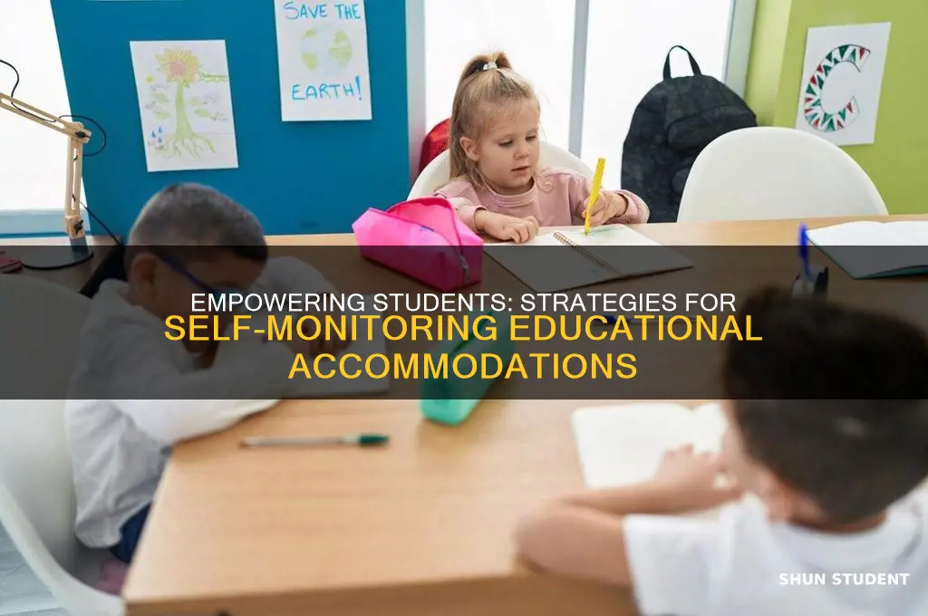 how to teach student to monitor his educationa accomodations
