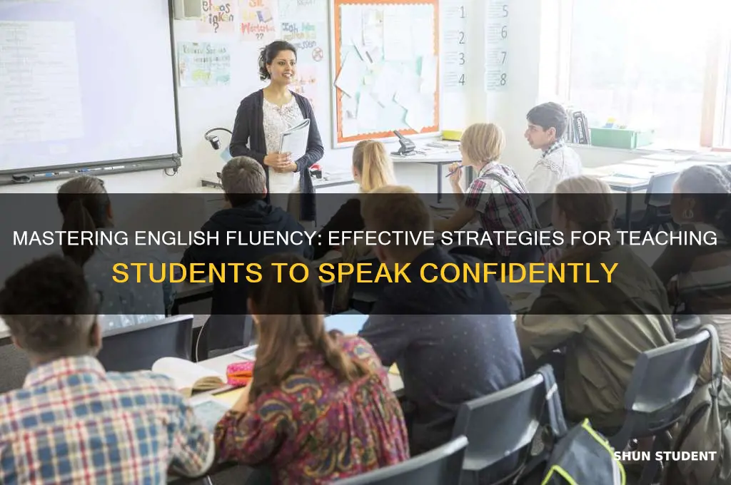how to teach student to speak english fluently