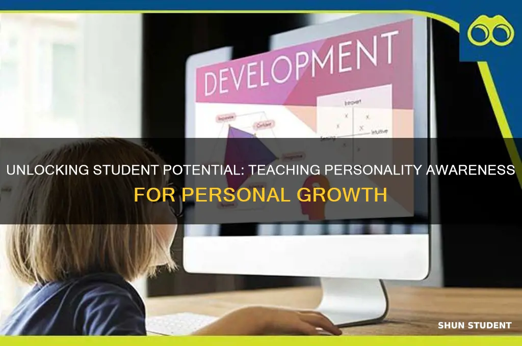 how to teach studenta about thejr personalities