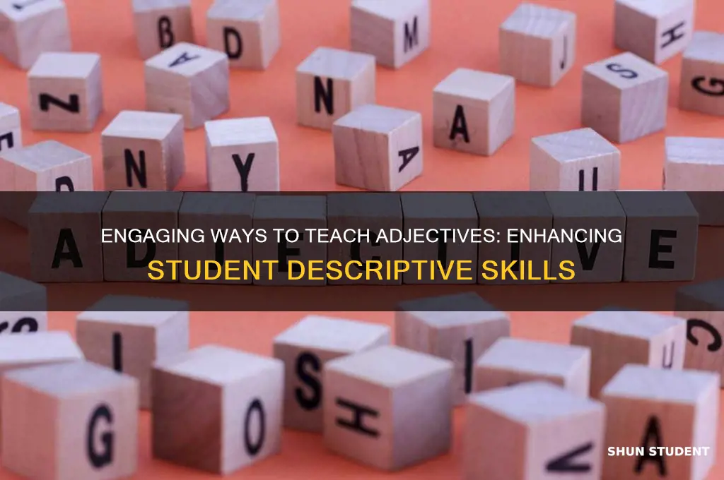 how to teach students about adjectives