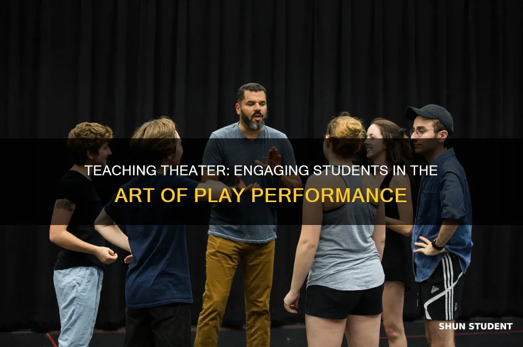 how to teach students about being in a play