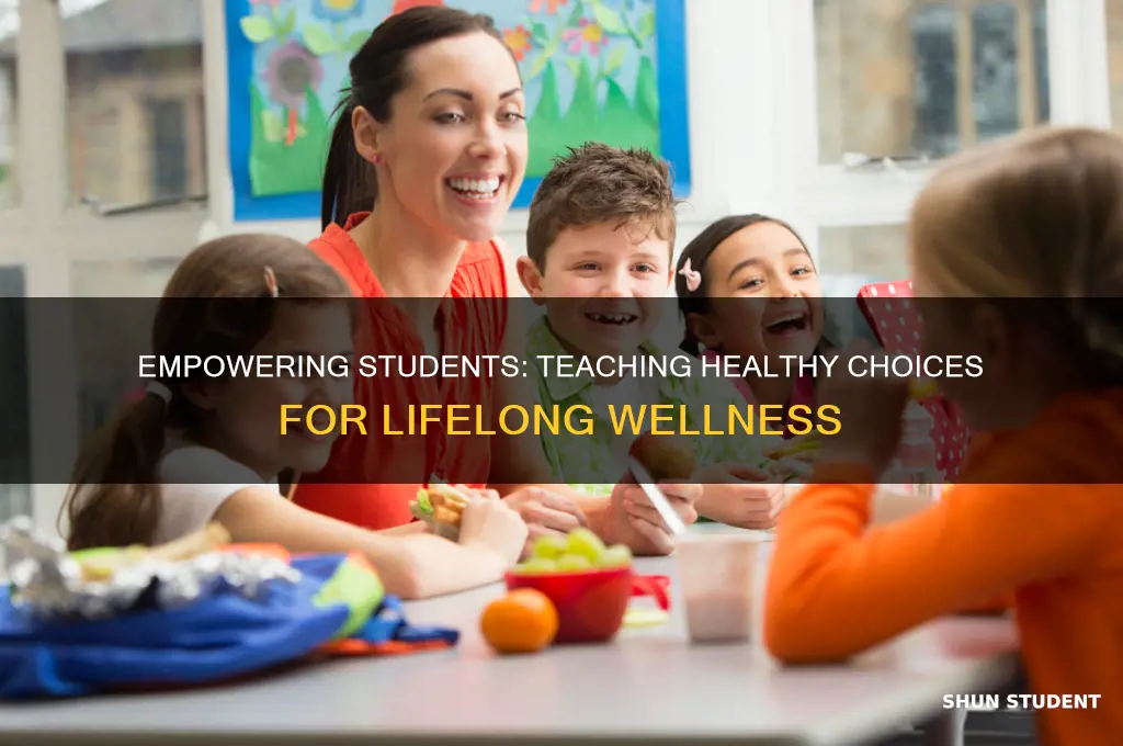 how to teach students about healthy choices