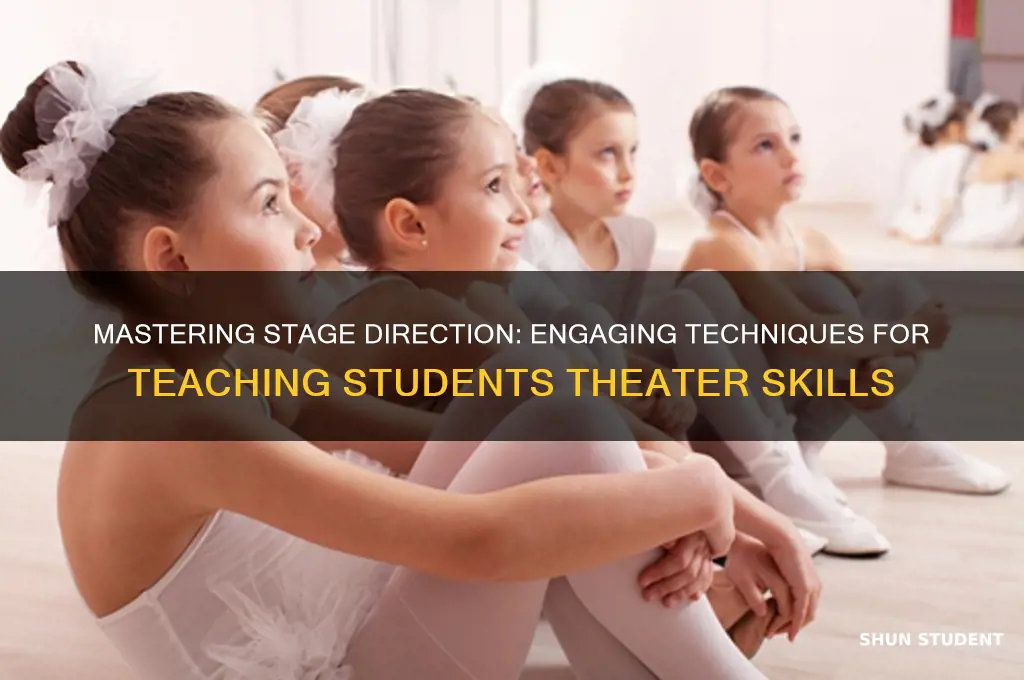 how to teach students about stage direction