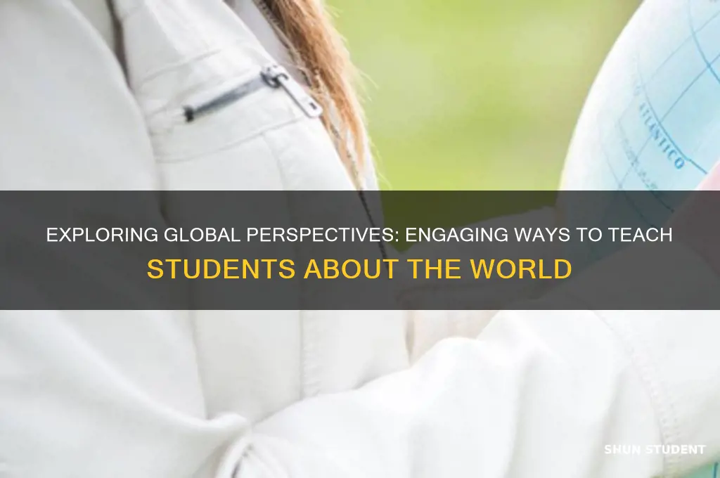 how to teach students about the world