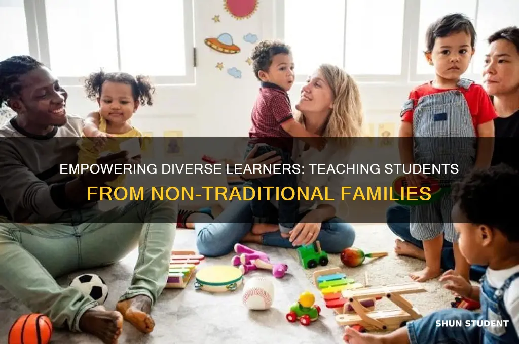 how to teach students coming from non tradition families