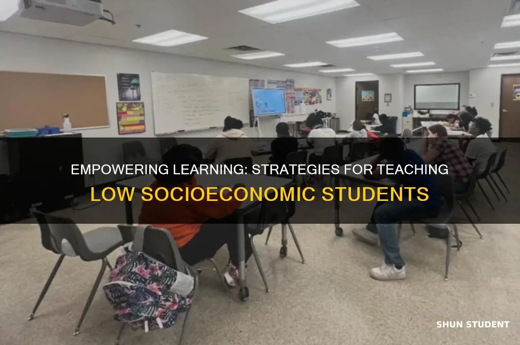 how to teach students from low socioeconomic backgrounds