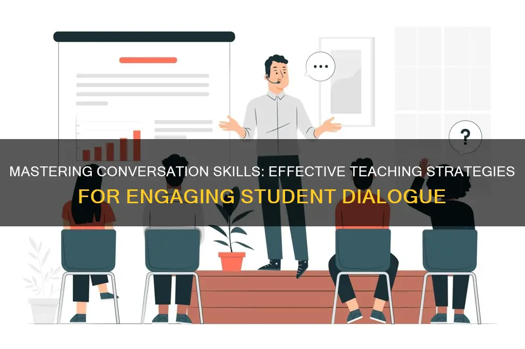 how to teach students how to conversate
