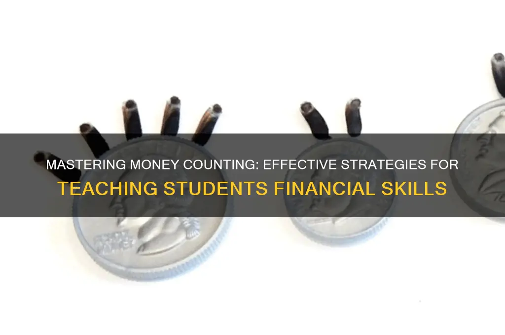 how to teach students how to count money