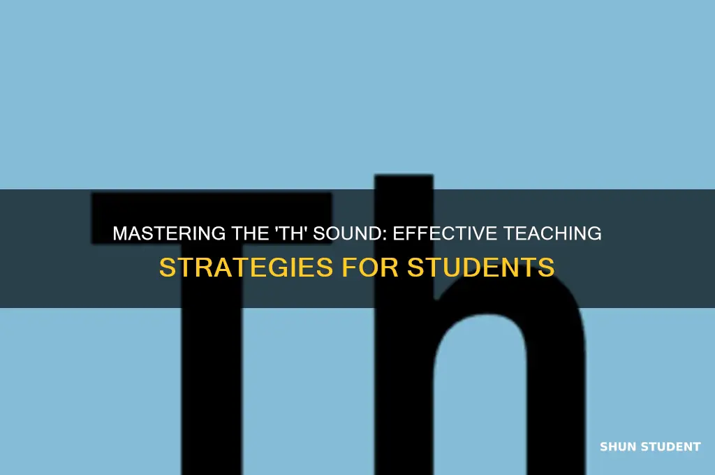 how to teach students how to make the th sound