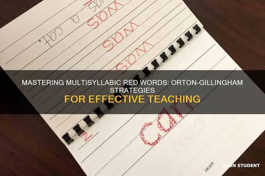 how to teach students multisyllabic red words using orton-gillingham