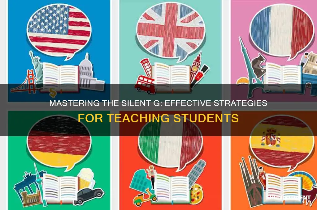 how to teach students silent g sound