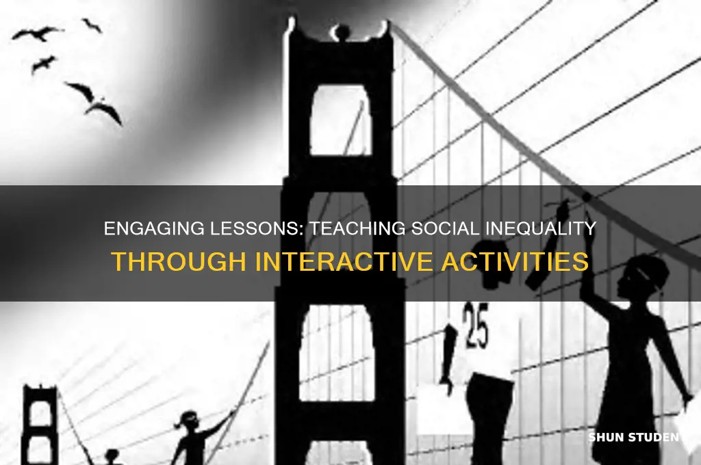 how to teach students social inequality in a fun way