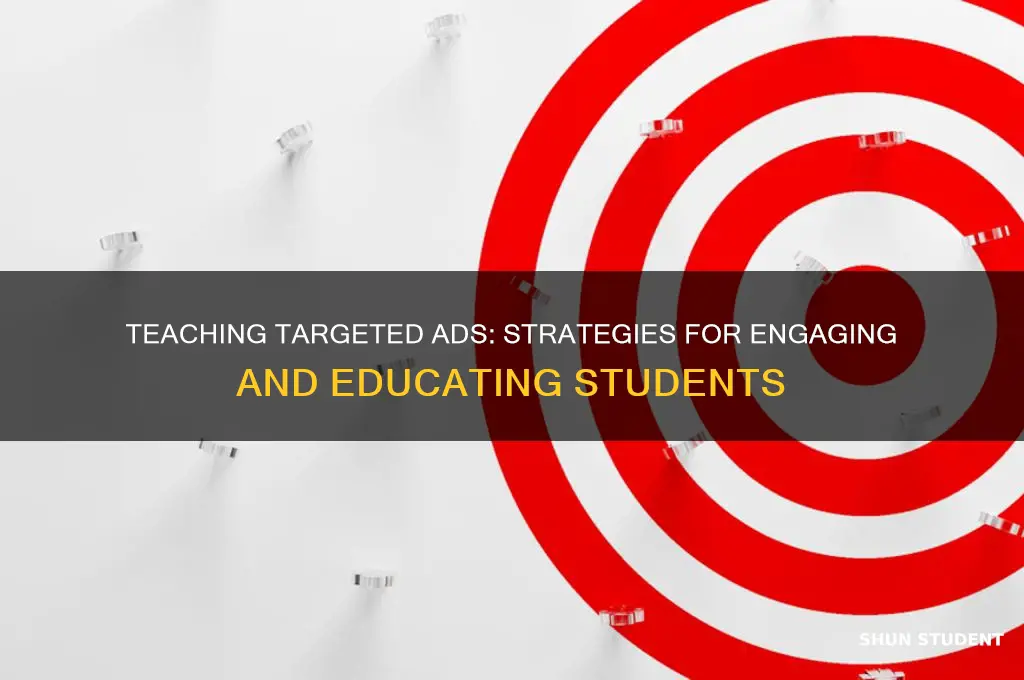 how to teach students targeted ads