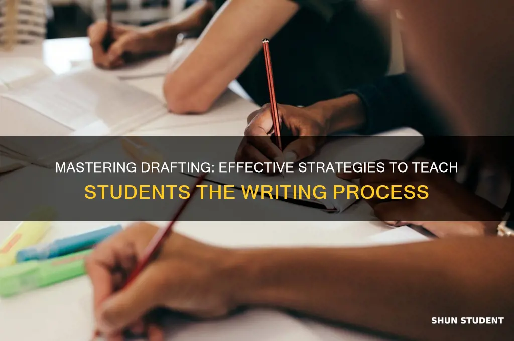 how to teach students the drafting process