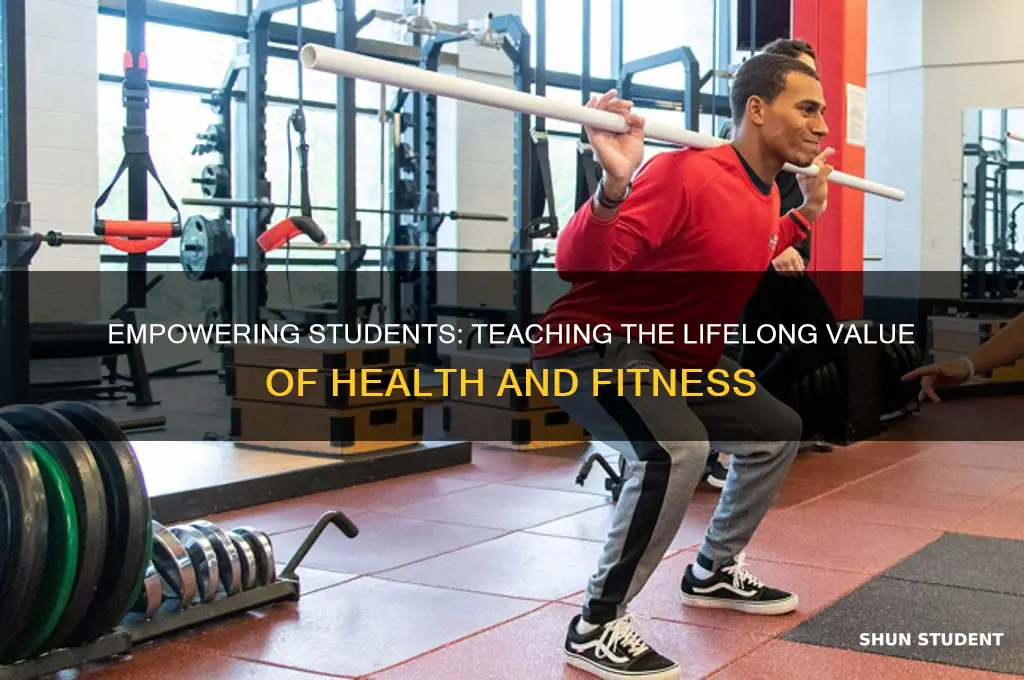how to teach students the important of health and fitness