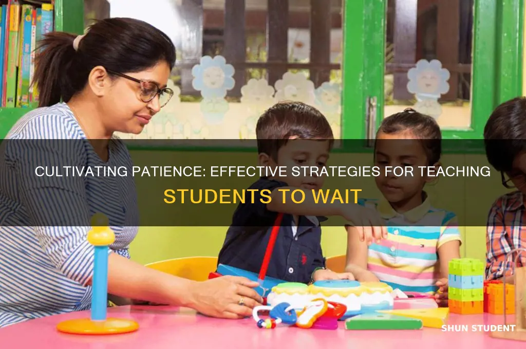 how to teach students to be patient