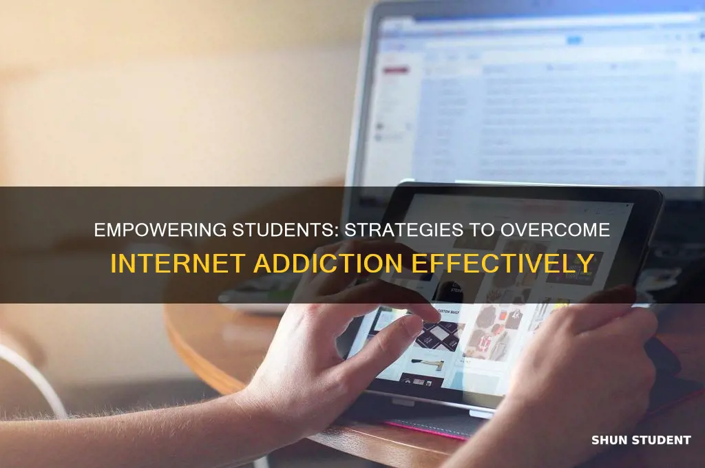 how to teach students to deal with internet addiction