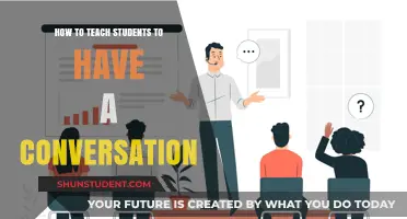 Mastering the Art of Conversation: Effective Teaching Strategies for Students