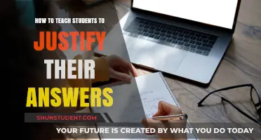 Empowering Critical Thinkers: Teaching Students to Justify Their Answers