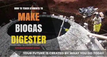 Teaching Students to Build Biogas Digesters: A Sustainable Energy Guide