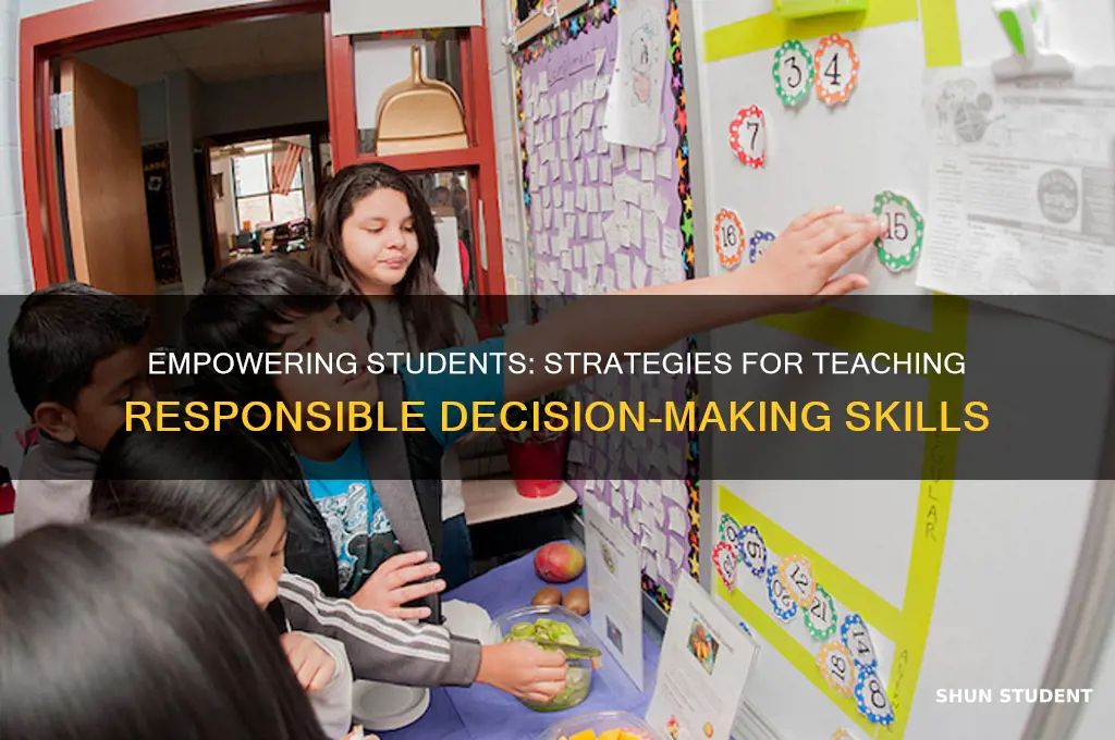 how to teach students to make responsible decisions