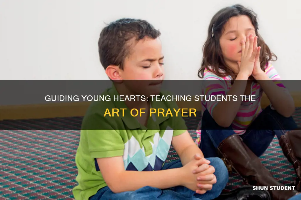 how to teach students to pray