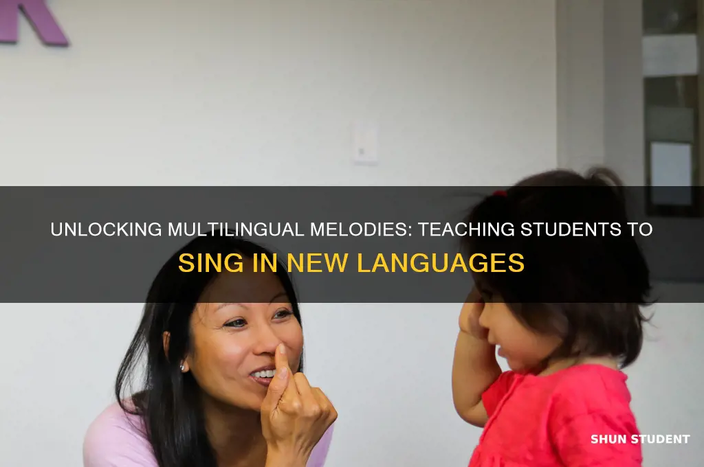 how to teach students to sing in a different language