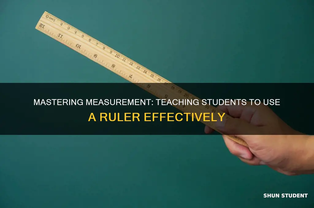 how to teach students to use a ruler